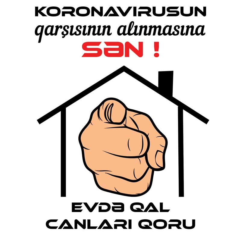 Koronavirusun qarşısının alınmasına SƏN ! Evdə qal Canları Qoru