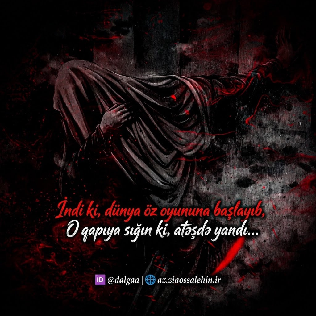 Yanan Qapıya Sığınmaq - Fatimiyyə Əyyamı Şəkilləri