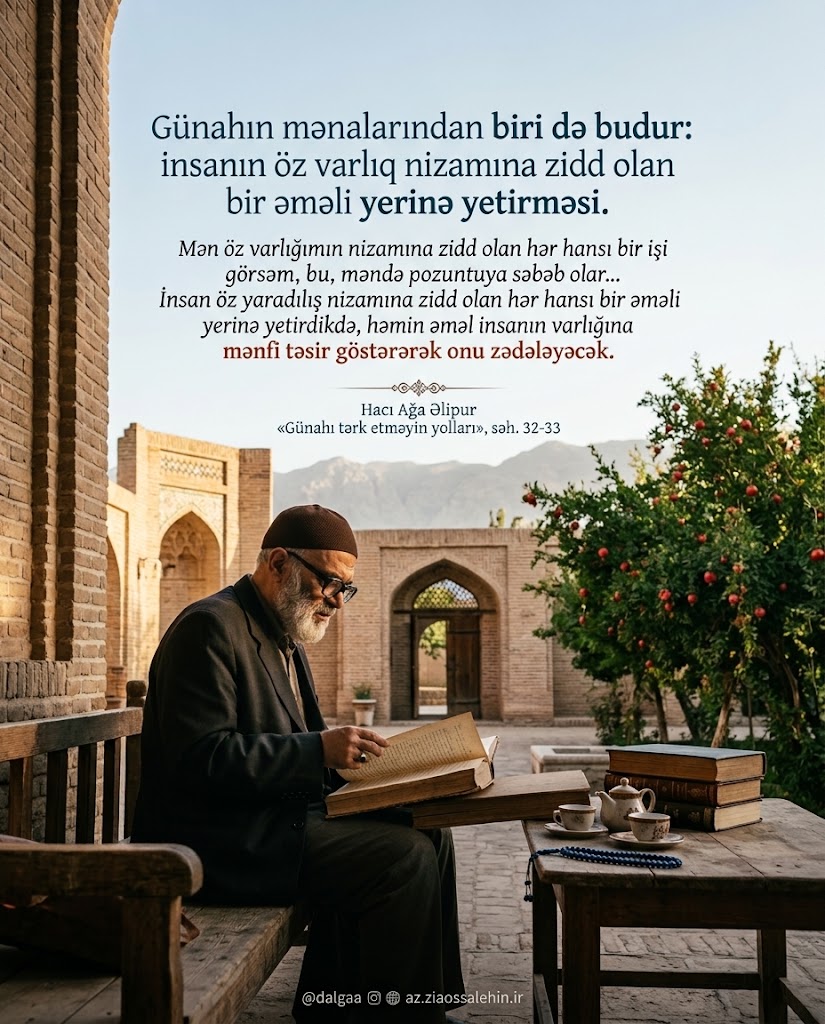 Hacı Ağa Əlipurun günahın tərifi və varlıq nizamı haqqında ibrətamiz sözləri