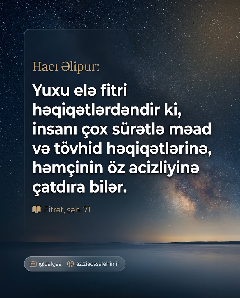 Yuxu və Fitrət Həqiqəti - Hacı Əlipur (Fitrət kitabı, səh. 71)