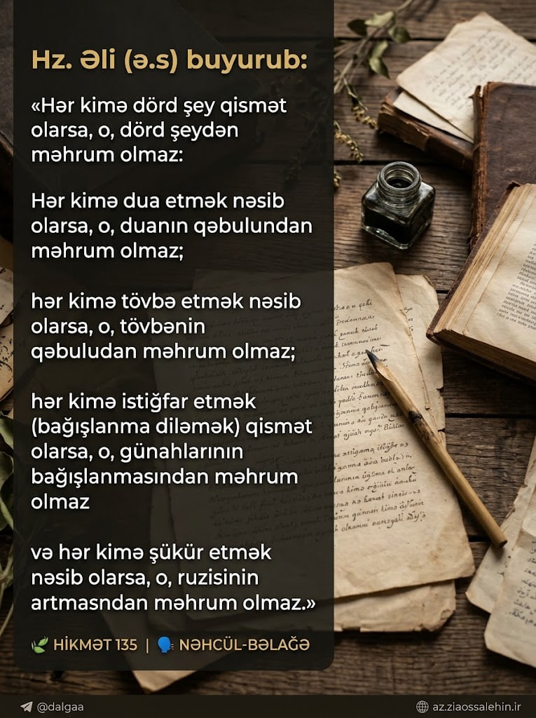 Dörd Şeyin Qisməti – Nəhcül-Bəlağə Hikmət 135 (Dua, Tövbə, İstiğfar, Şükür)
