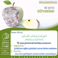İki şeyə güvənmə! Sağlamlıq , Varlılıq