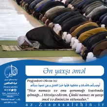 Ən yaxşı əməl - namazı vaxtında qılmağ