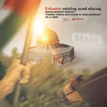 Fələstin mütləq azad olacaq