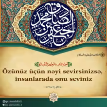Özünüz üçün nəyi sevirsinizsə, insanlarada onu seviniz