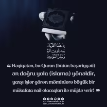 Quran bəşəriyyəti ən doğru yola yönəldir